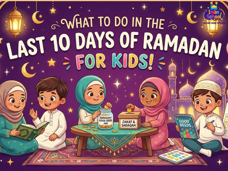 Tips for Parents to Help Children Prepare for the Last 10 Nights