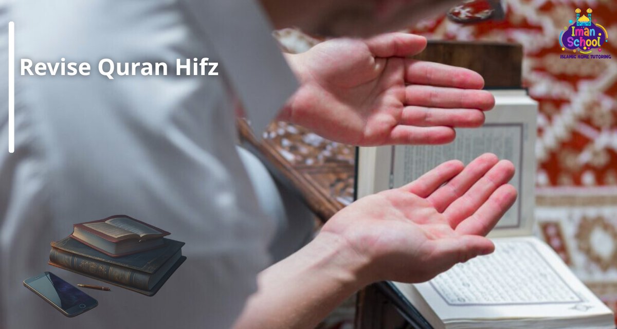 Revise Quran Hifz: Best Tips to Maintain Your Memorization