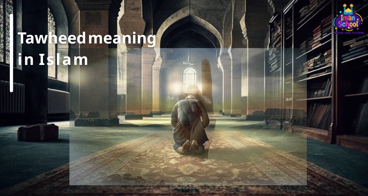 Tawheed Meaning in Islam – The Core of Islamic Belief
