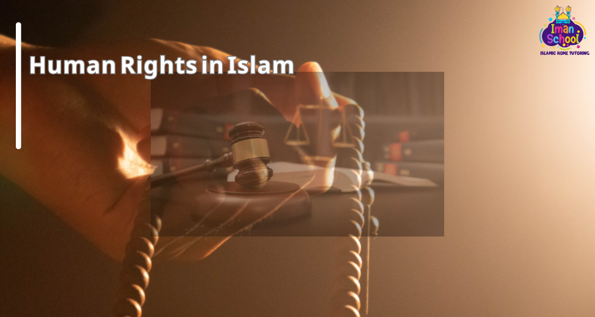 Human Rights in Islam – Justice, Equality, and Dignity