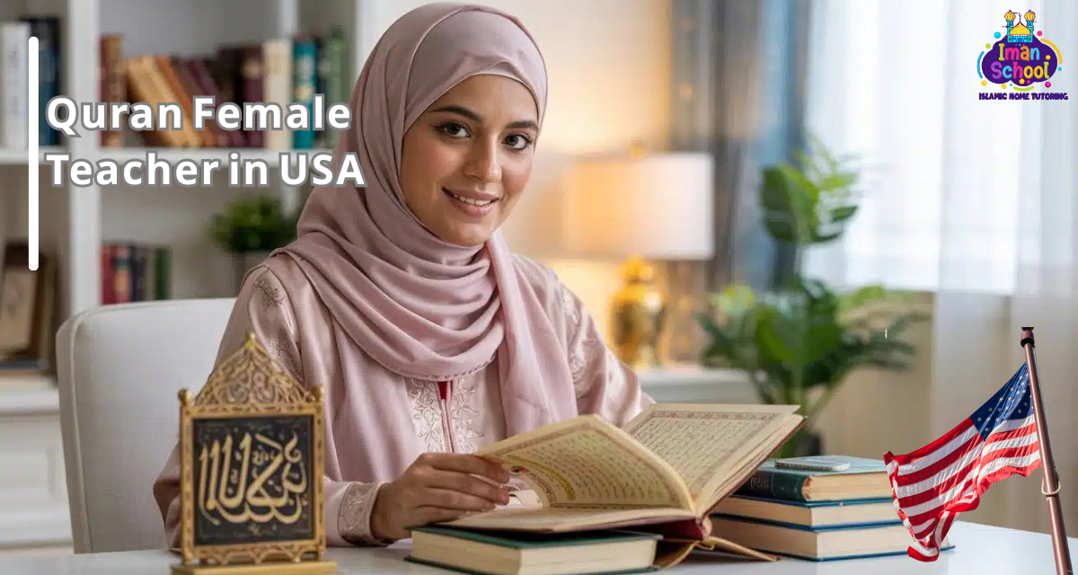 Quran Female Teacher in USA – Tajweed & Hifz Lessons