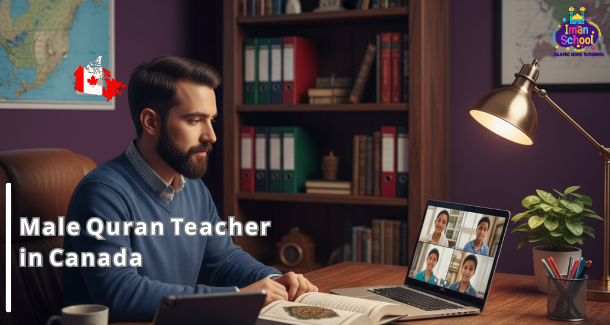 Male Quran Teacher in Canada – Online Quran Classes