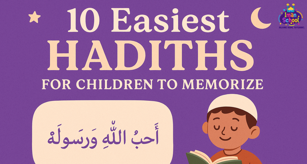 Top 10 Easy Hadith to Memorize for Kids
