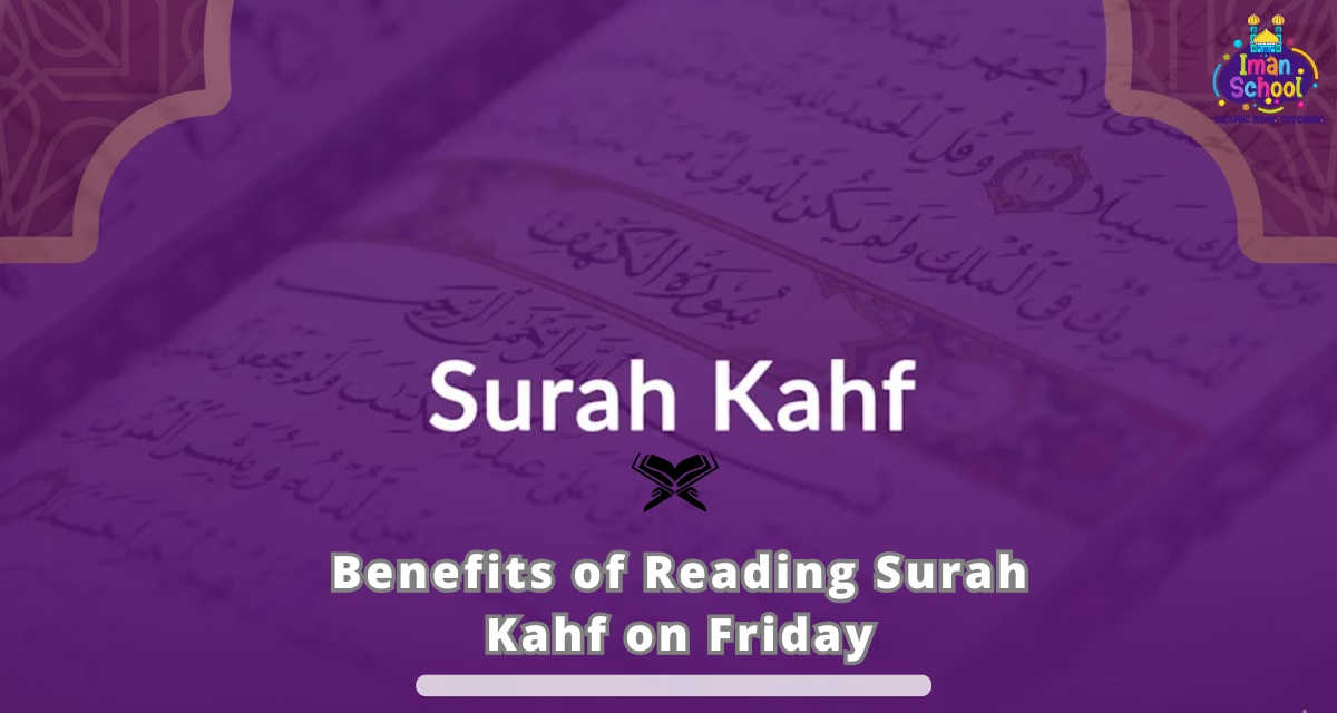 Benefits of Reading Surah Kahf on Friday