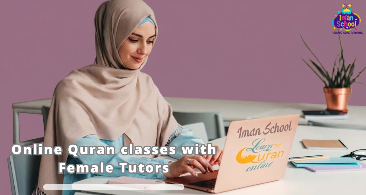 Best Online Quran classes with Female Tutors Today